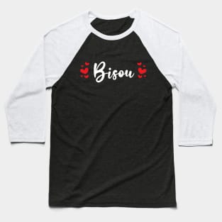 Bisou French White Typography With Red Hearts Baseball T-Shirt